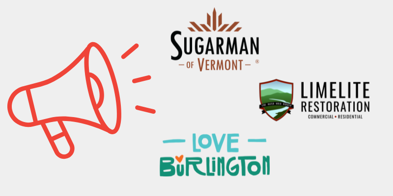 Logos of Sugarman of Vermont, Limelite Restoration, and Love Burlington with a megaphone graphic